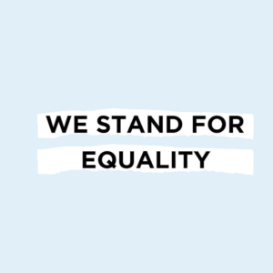 We Stand for Equality