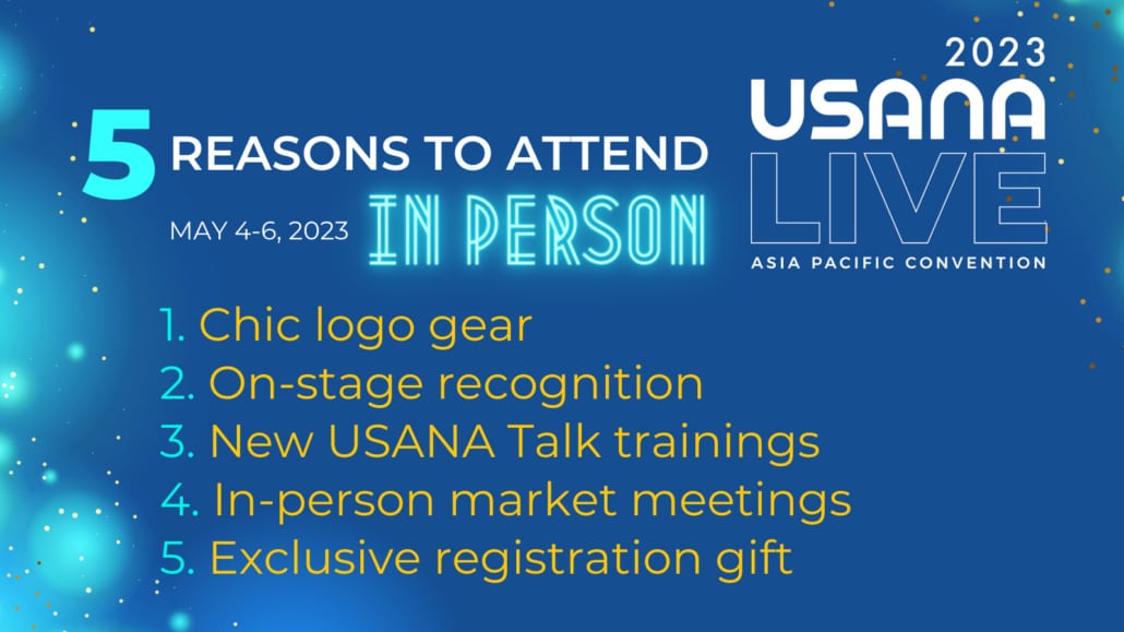 5 Reasons to Attend USANA 2023 Asia Pacific Convention in Person