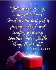 Meaningful Gifts | Kevin Guest