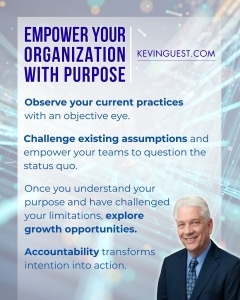 Empower Organization with Purpose | Kevin Guest